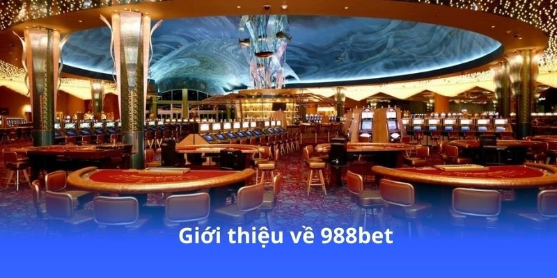 gioi-thieu-ve-988bet